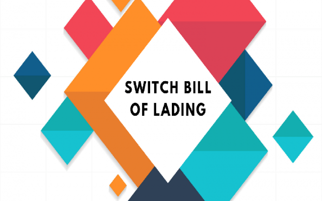 Switch B/L là gì và cách vận dụng trong trường hợp mua bán 3 bên Switch B/L là gì và cách vận dụng trong trường hợp mua bán 3 bên