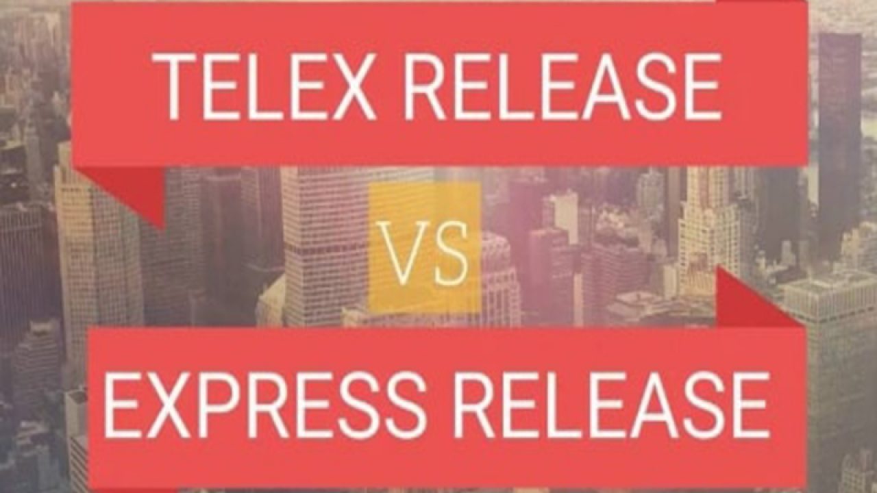 Cách phân biệt Telex Release và Express Release cần nắm rõ