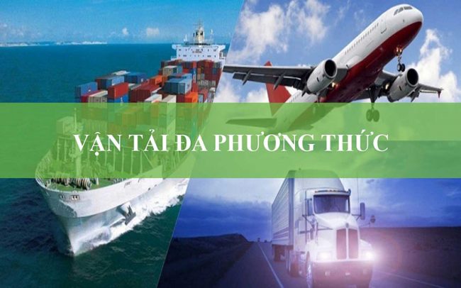 van tai da phuong thuc la gi Vận tải đa phương thức là gì