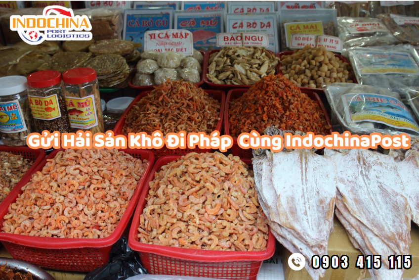 Gửi Hải Sản Khô Đi Pháp An Toàn – Nhanh Chóng – Tiết Kiệm Cùng IndochinaPost
